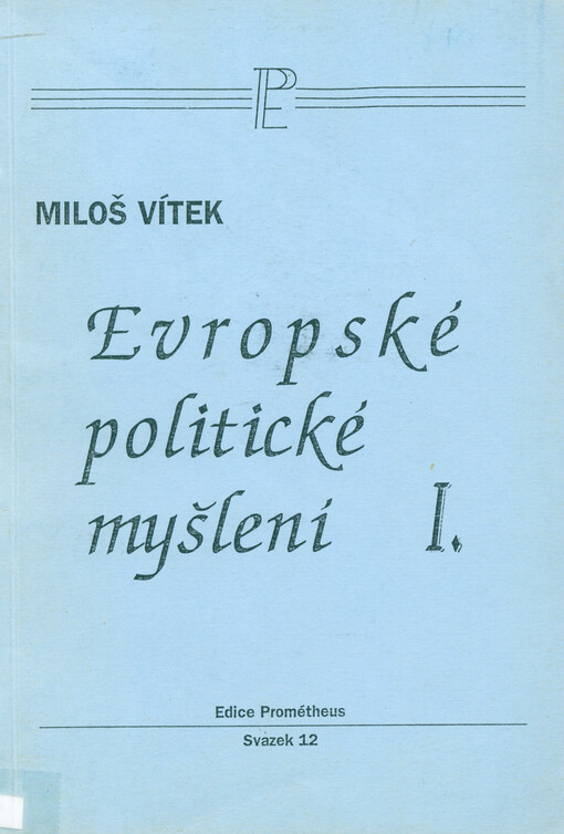 Evropské politické myšlení, Díl 1
