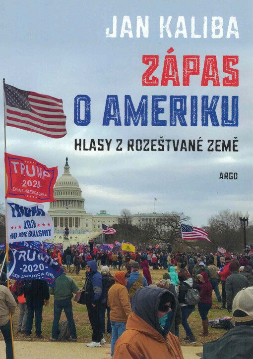 Zápas o Ameriku : hlasy z rozeštvané země