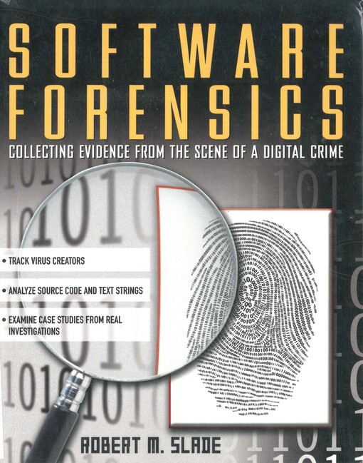Software forensics : collecting evidence from the scene of a digital crime