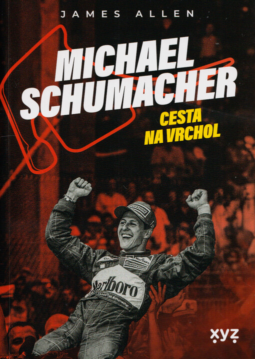 Michael Schumacher : cesta na vrchol