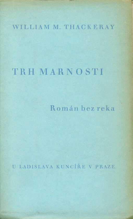 Trh marnosti : román bez reka. [Díl druhý, kniha druhá]