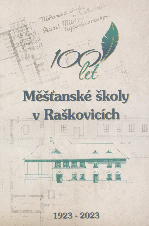 100 let Měšťanské školy v Raškovicích : 1923-2023