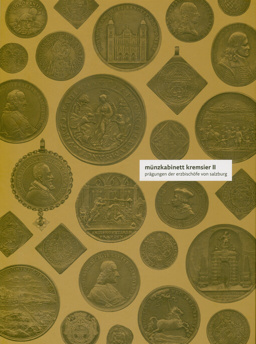 Münzkabinett Kremsier. II, Prägungen der Erzbischöfe von Salzburg