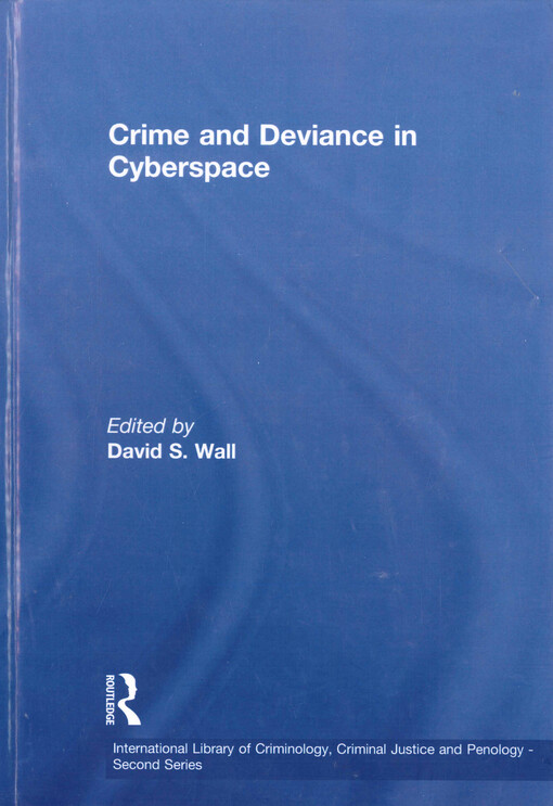 Crime and deviance in cyberspace