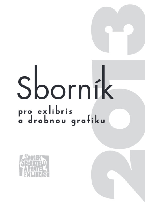 Sborník pro exlibris a drobnou grafiku 2013