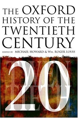 The Oxford history of the twentieth century