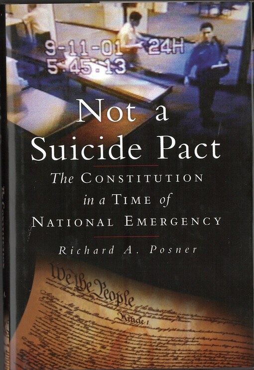 Not a suicide pact : the constitution in a time of national emergency