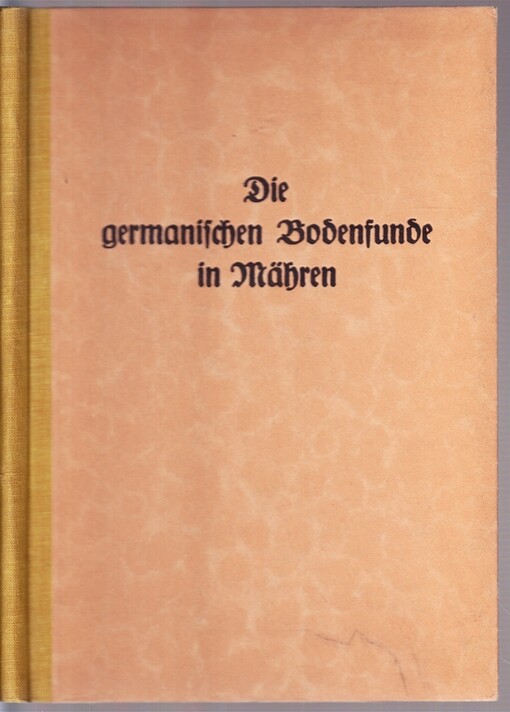 Die germanischen Bodenfunde in Mähren