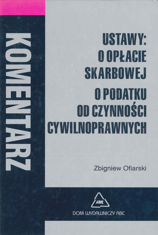 Ustawy: o opłacie skarbowej, o podatku od czynności cywilnoprawnych