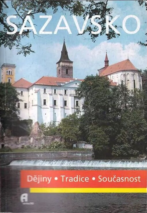 Sázavsko :dějiny, tradice, současnost