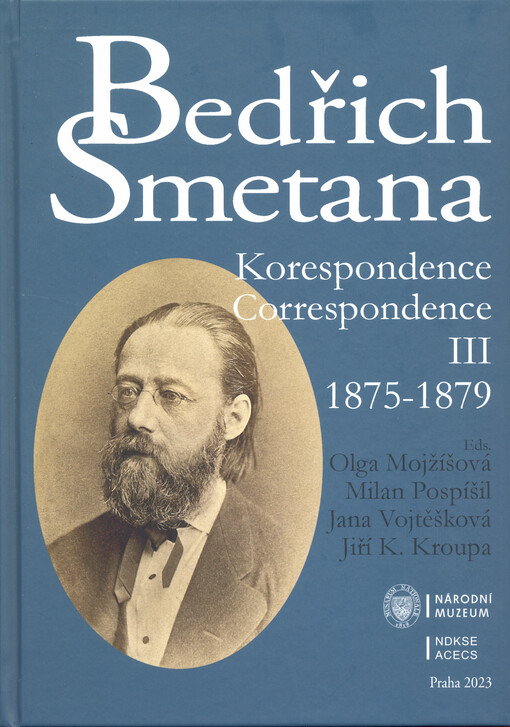 Bedřich Smetana : korespondence = correspondence. III, (1875-1879)