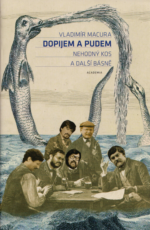 Dopijem a pudem : nehodný kos a další básně