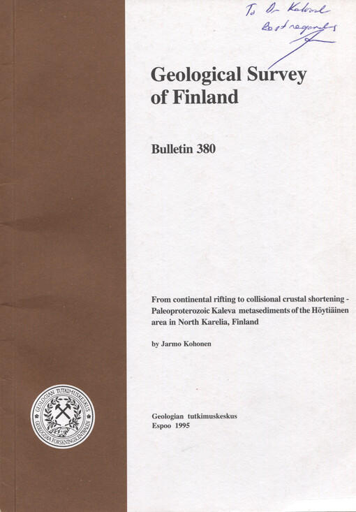 From continental riftin to collisional crustalshortening- Paleoproterozoic Kaleva metasediments of the Höytiänen area in North Karelia, Finland