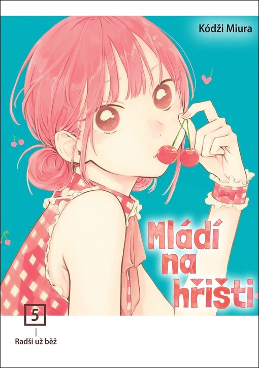 Mládí na hřišti. 5, Radši už běž