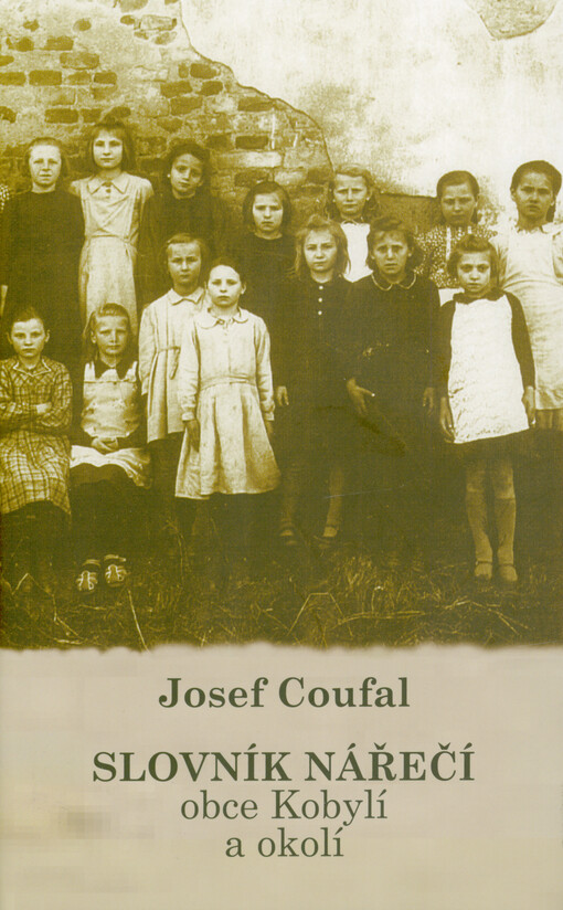 Slovník nářečí obce Kobylí a okolí