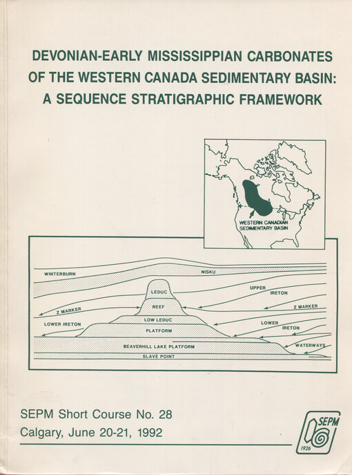 Devonian-early Mississippian carbonates of the Western Canada sedimentary basin : a sequence stratigraphic framework : SEMP Short cource No. 28, Calgary, June 20-21, 1992