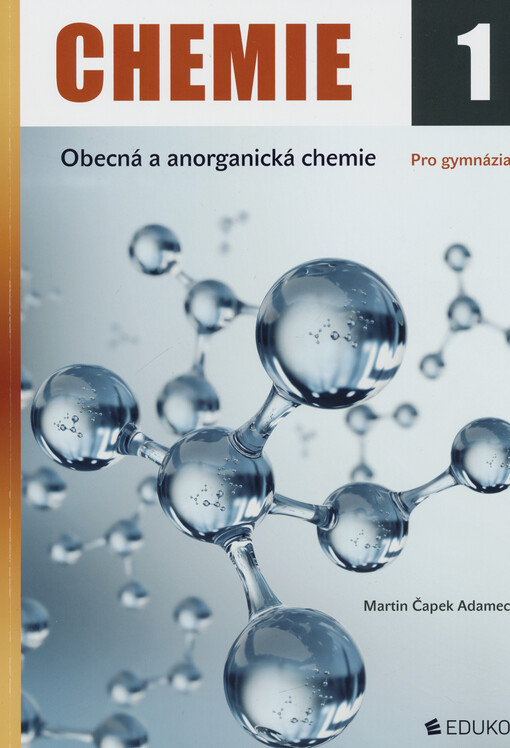 Chemie. 1, Obecná a anorganická chemie : pro gymnázia