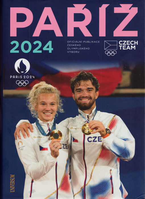 Paříž 2024 : oficiální publikace Českého olympijského výboru