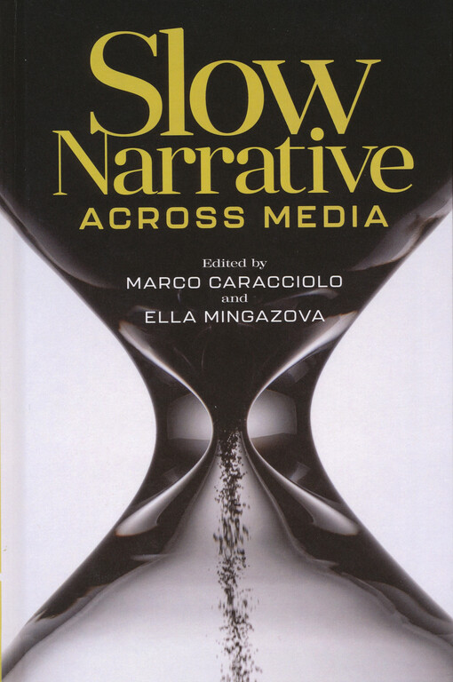 Slow narrative across media