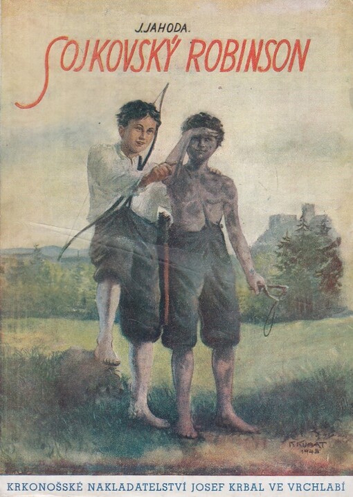Sojkovský Robinson :Veselý románek pro veselé kluky