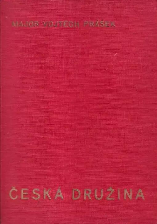 Česká družina :(psáno k 20. výročí jejího založení)