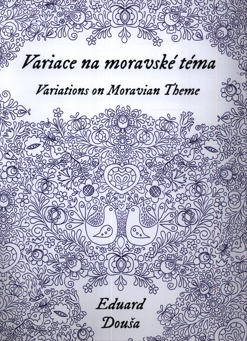 Variace na moravské téma pro čtyřruční klavír = Variations on Moravian theme for piano four hands