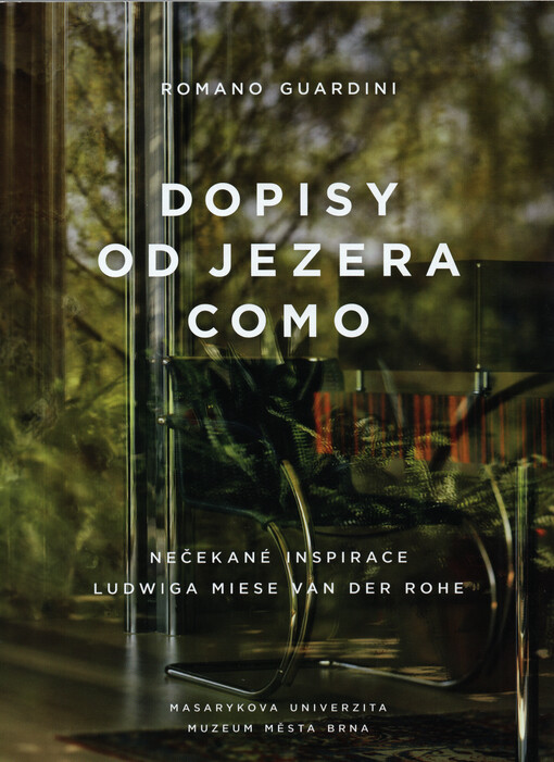 Dopisy od jezera Como : nečekané inspirace Ludwiga Miese van der Rohe