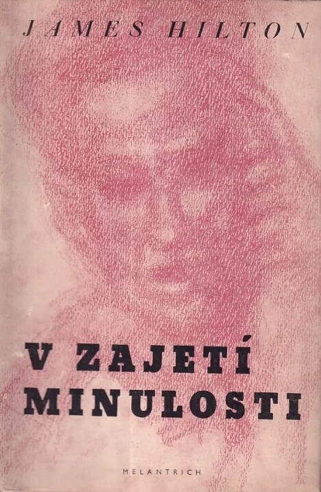 V zajetí minulosti =(Random harvest) : román