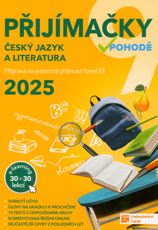 Přijímačky v pohodě : příprava na jednotné přijímací řízení SŠ 2025. Český jazyk a literatura