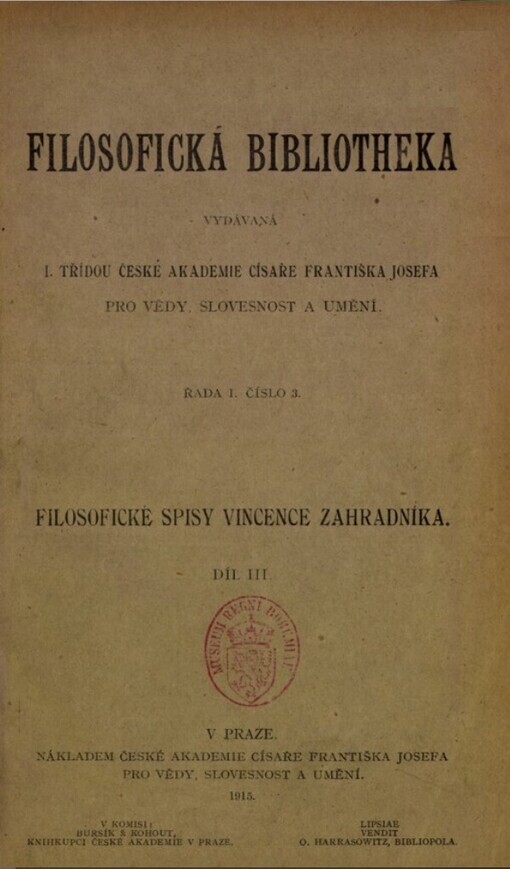 Filosofické spisy Vincence Zahradníka.Díl III.,Zahradníkovy dopisy z let 1831-1836