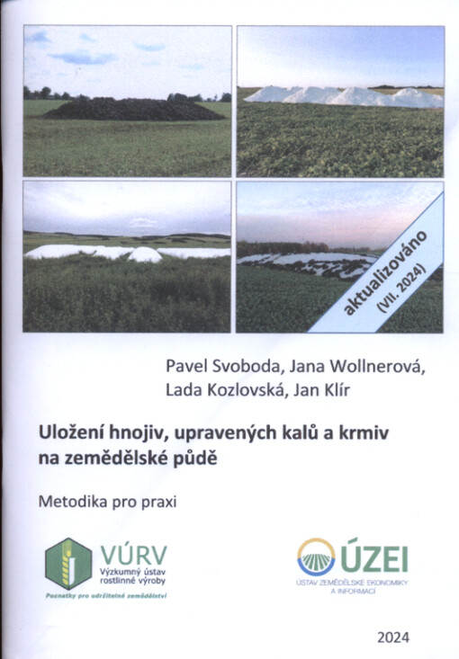 Uložení hnojiv, upravených kalů a krmiv na zemědělské půdě : metodika pro praxi