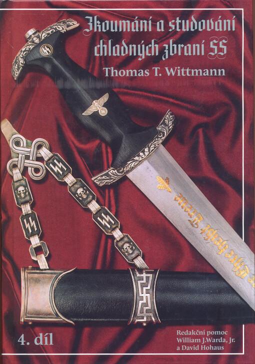 Zkoumání a studování chladných zbraní SS. 4. díl, Chladné zbraně SS