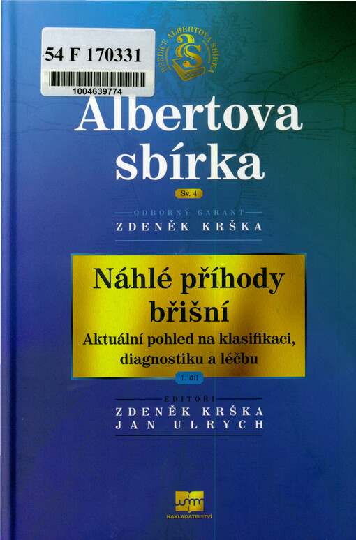 Náhlé příhody břišní : aktuální pohled na klasifikaci, diagnostiku a léčbu