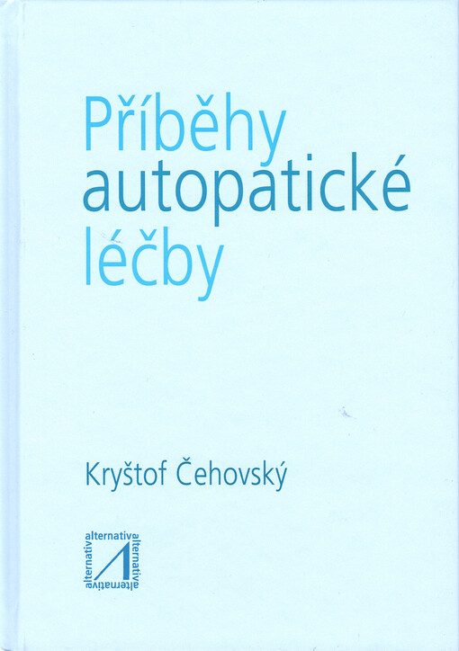 Příběhy autopatické léčby