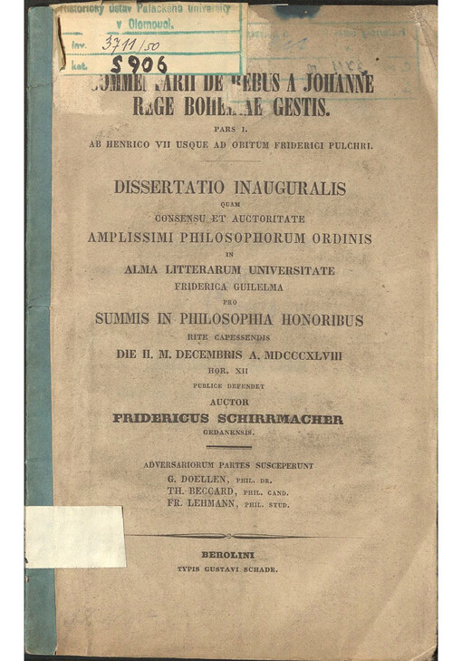 Commentarii de rebus a Johanne rege Bohemiae gestis. Pars I., ab Henrico VII usque ad obitum Friderici Pulchri