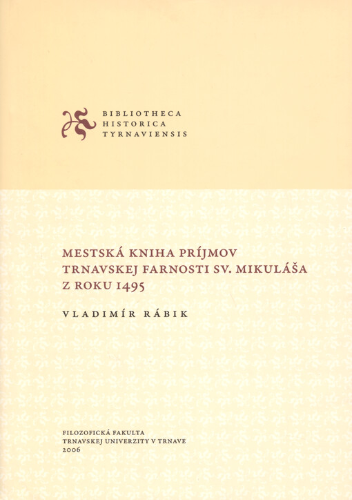 Mestská kniha príjmov trnavskej farnosti sv. Mikuláša z roku 1495