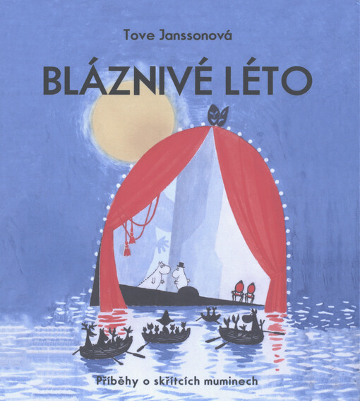 Bláznivé léto : příběhy o skřítcích muminech