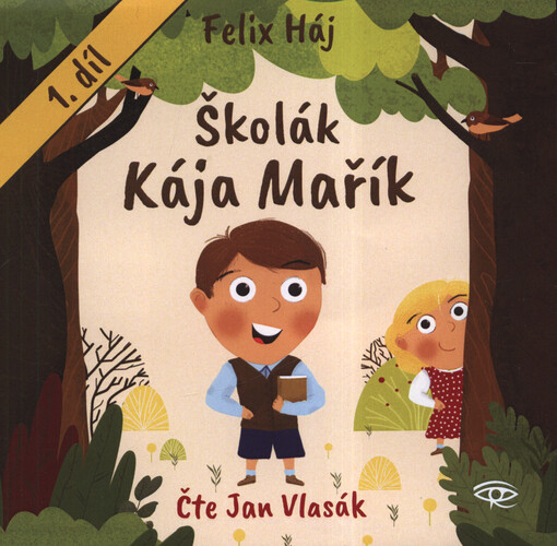 Školák Kája Mařík. 1. díl