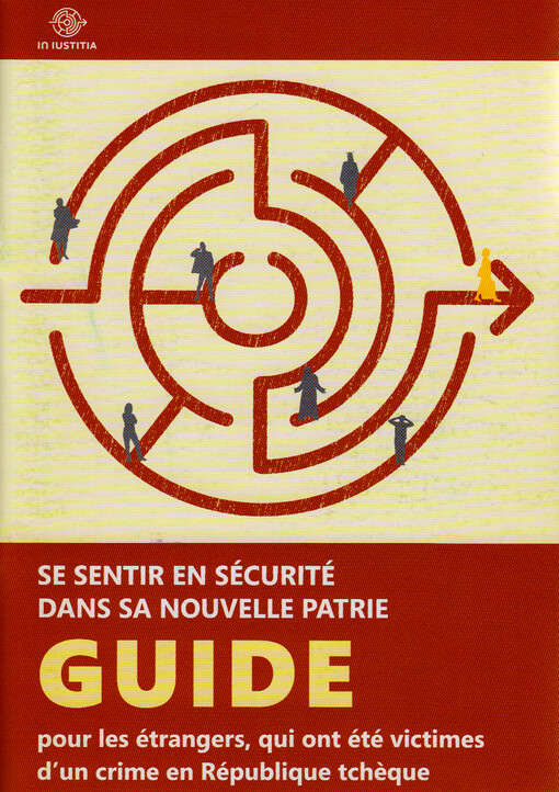 Se sentir en sécurité dans sa nouvelle patrie : guide pour les étrangers, qui ont été victimes d'un crime en République tcheque