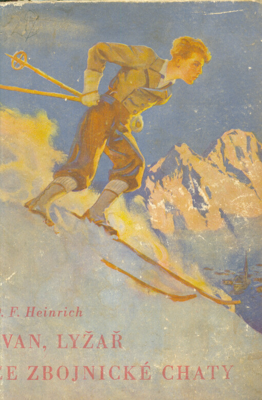 Ivan, lyžař ze zbojnické chaty : román pro mládež o statečném chlapci
