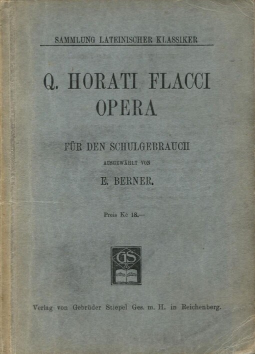Q. Horati Flacci Opera :für den Schulgebrauch