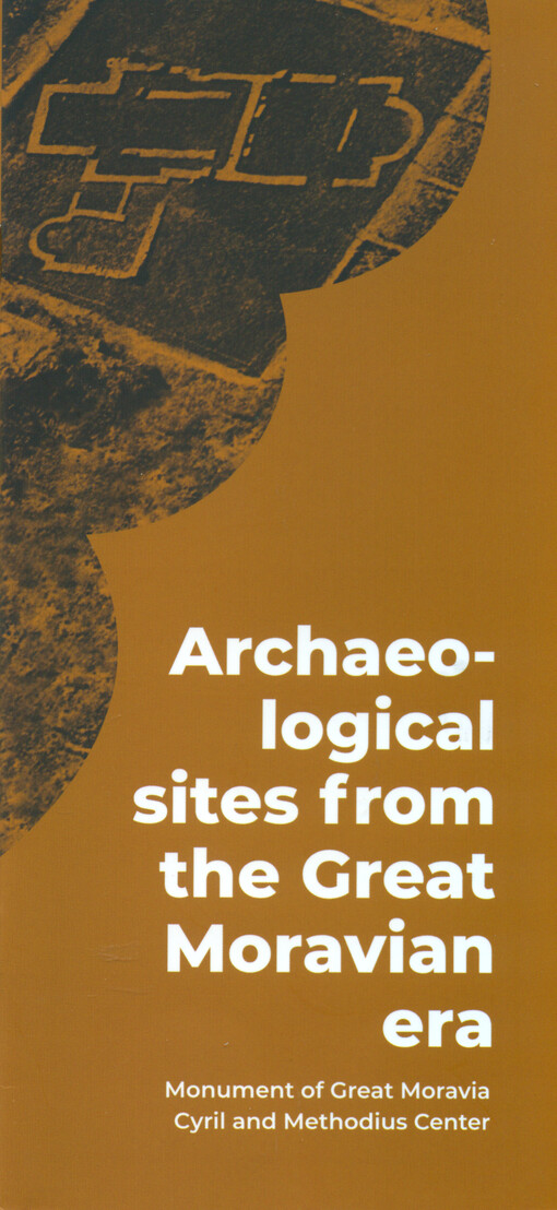 Archaelogical sites from the great Moravian era : Monument of Great Moravia - Cyril and Methodius Center