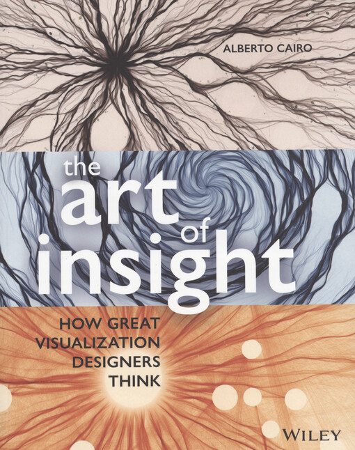 The art of insight : how great visualization designers think