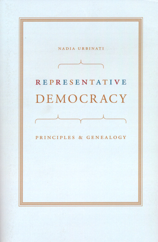 Representative democracy : principles and genealogy