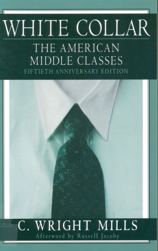 White collar : the American middle classes