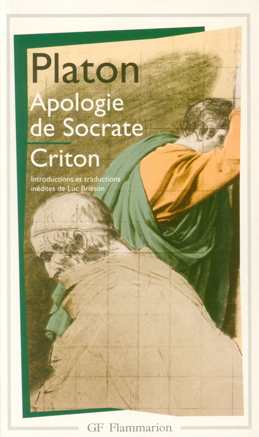 Apologie de Socrate ; Criton
