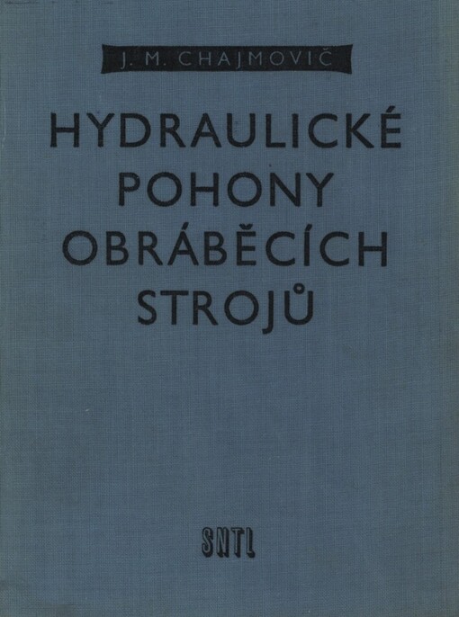 Hydraulické pohony obráběcích strojů