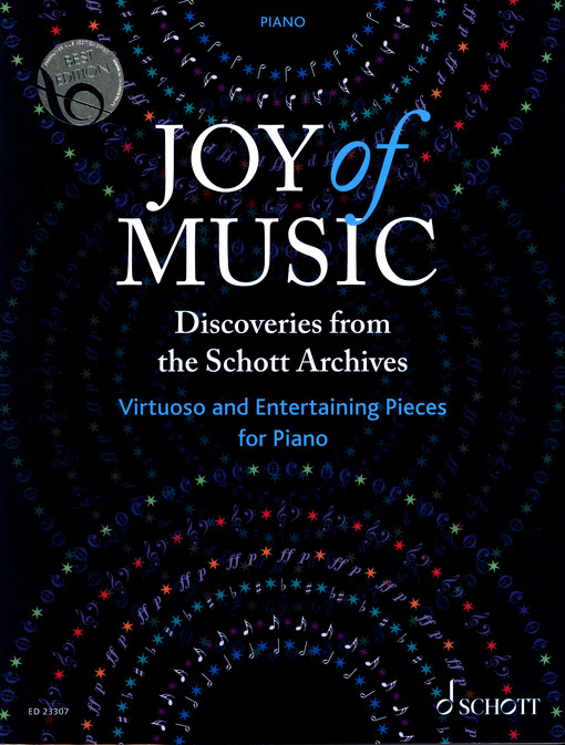 Joy of Music : Discoveries from the Schott Archives : Virtuoso and Entertaining Pieces for Piano