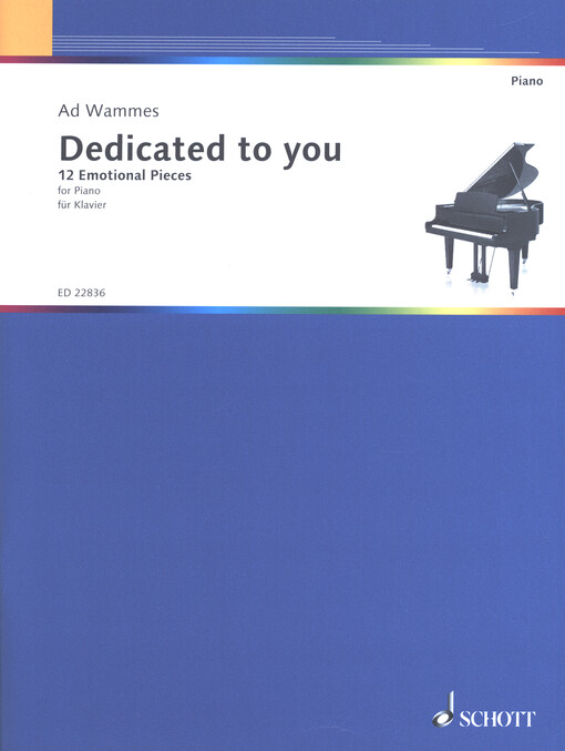 Dedicated to you : 12 Emotional Pieces : for piano