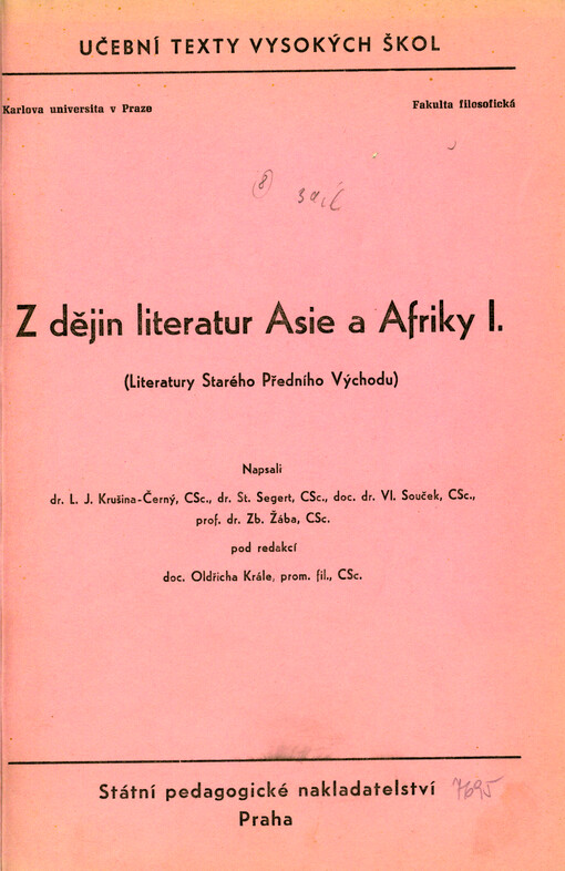 Z dějin literatur Asie a Afriky : Určeno pro posl. všech filosof. fakult v ČSSR. 1. [díl], Literatury Starého a Předního Východu